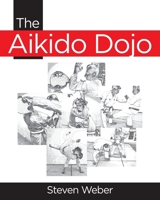 The Aikido Dojo 1646283996 Book Cover
