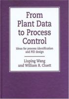 From Plant Data to Process Control: Ideas for Process Identification and Pid Design 0748407014 Book Cover