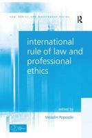 International Rule of Law and Professional Ethics. by Vesselin Popovski 113826993X Book Cover