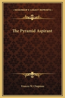 The Pyramid Aspirant 142533184X Book Cover