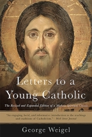 Letters to a Young Catholic (Letters to a Young...) 0465092624 Book Cover