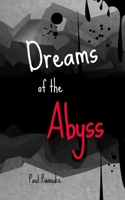 Dreams of the Abyss 9916748918 Book Cover