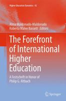 The Forefront of International Higher Education: A Festschrift in Honor of Philip G. Altbach (Higher Education Dynamics) 9400770847 Book Cover