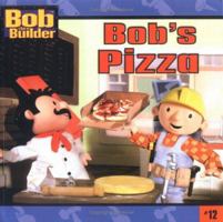 Bob's Pizza (Bob the Builder) 068986504X Book Cover