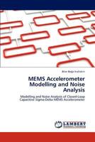 MEMS Accelerometer Modelling and Noise Analysis 3846505846 Book Cover