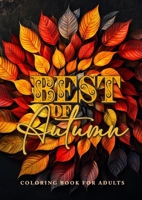 Best of Autumn Coloring Book for Adults: Grayscale Autumn Coloring Book Fall Autumn Forest Coloring Book for Adults 1965017452 Book Cover