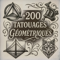 +200 tatouages géométriques (French Edition) B0CLJR98MW Book Cover
