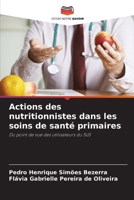 Actions des nutritionnistes dans les soins de santé primaires (French Edition) 620753901X Book Cover