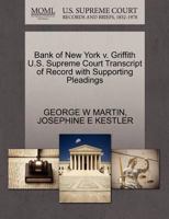Bank of New York v. Griffith U.S. Supreme Court Transcript of Record with Supporting Pleadings 1270350994 Book Cover