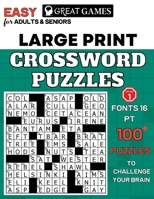 Crossword Puzzles for Adults Large Print: Easy-to-Read Puzzles for Adults and Seniors with Easy Level That Entertain and Challenge Your Brain B0BMPZP6KJ Book Cover