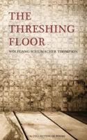 The Threshing Floor: A Collection of Poems 0998188662 Book Cover