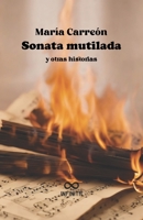 Sonata mutilada y otras historias B0CKZ8VBN6 Book Cover