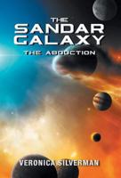 The Sandar Galaxy - The Abduction 146024138X Book Cover