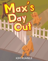 Max's Day Out 1098017447 Book Cover