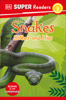 Snakes: Slither and Hiss 0744067111 Book Cover