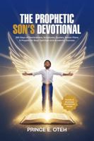 The Prophetic Son's Devotional: 365 Days of Declarations, Scriptures, Quotes, Action Plans & Prayers for Boy's Spiritual and Academic Success 1970295082 Book Cover