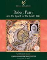 Robert Peary and the Quest for the North Pole (World Explorers) 0791013162 Book Cover
