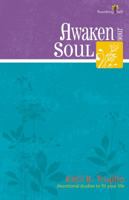 Awaken Your Soul (Flourishing Faith) 0898275601 Book Cover