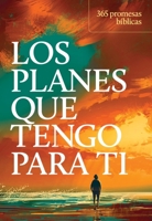 Los planes que tengo para ti: 365 promesas bíblicas (God's Daily Promises) (Spanish Edition) B0H57DZ3HM Book Cover
