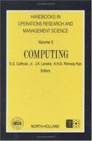 Handbooks in Operations Research and Management Science, 3: Computing (Handbooks in Operations Research and Management Science) 0444880976 Book Cover