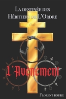 L'Avènement (La Destinée des Héritiers de l'Ordre) (French Edition) B0DZNQQWND Book Cover