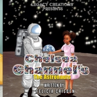 Chelsea Channels: The Astronaut Adventures B0CRB3DP5V Book Cover