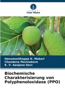 Biochemische Charakterisierung von Polyphenoloxidase (PPO) (German Edition) 6209578675 Book Cover