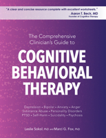 The Comprehensive Clinician's Guide to Cognitive Behavioral Therapy 1683732553 Book Cover