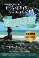 Embracing Wisdom on the Walk: Grace & Legacy Edition B0GKV1RPBX Book Cover