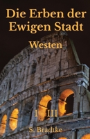 Die Erben der Ewigen Stadt: Westen (German Edition) B0G2SYB9ZW Book Cover