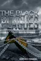 The Black Plagues: United We Stand, Divided We Fall 1499248229 Book Cover