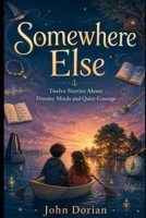 Somewhere Else B0H9P7FXRC Book Cover