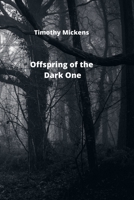 Offspring of the Dark One 9710282719 Book Cover