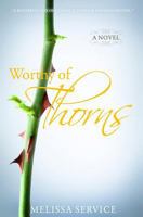 Worthy of Thorns 1481030388 Book Cover
