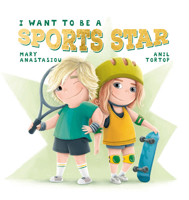 I Want to Be a Sports Star 1922503606 Book Cover