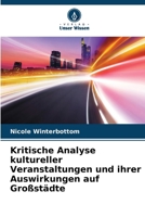 Kritische Analyse kultureller Veranstaltungen und ihrer Auswirkungen auf Großstädte (German Edition) 6208630029 Book Cover