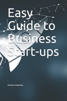 Easy Guide to Business Start-ups 1673125670 Book Cover