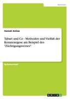 Tabari und Co - Methoden und Vielfalt der Koranexegese am Beispiel des "Züchtigungsverses" 3656345058 Book Cover