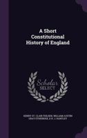 A Short Constitutional History of England 137198347X Book Cover