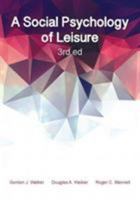 A Social Psychology of Leisure 0910251886 Book Cover