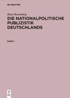 Die nationalpolitische Publizistik Deutschlands Die nationalpolitische Publizistik Deutschlands 3486769804 Book Cover