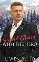 Second Chance with the Hero: A Christian Medic Christmas Romance B0BHRFQ9NC Book Cover