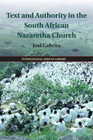 Text and Authority in the South African Nazaretha Church 1107673135 Book Cover