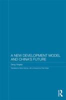 A New Development Model and China's Future 0415610923 Book Cover