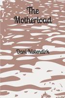 The Motherload 1080396756 Book Cover