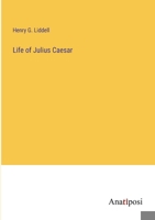 Life of Julius Caesar 1165538598 Book Cover