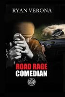 Road Rage Comedian 1729276121 Book Cover