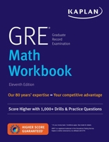 GRE Math Workbook: Score Higher with 1,000+ Drills  Practice Questions 1506235271 Book Cover