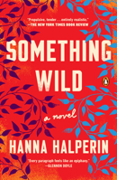 Something Wild 1984882066 Book Cover