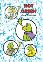 Not Green 1788789938 Book Cover